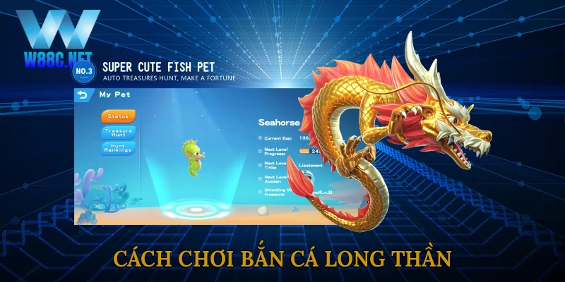 Cách chơi bắn cá long thần