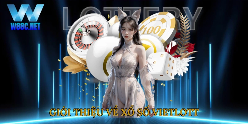 Giới thiệu về xổ số Vietlott