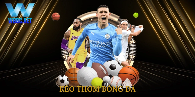 Kèo thơm bóng đá