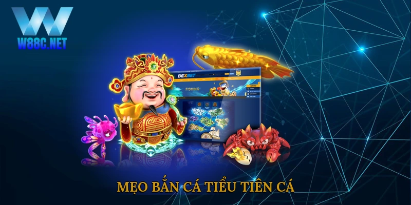 Mẹo bắn cá tiểu tiên cá